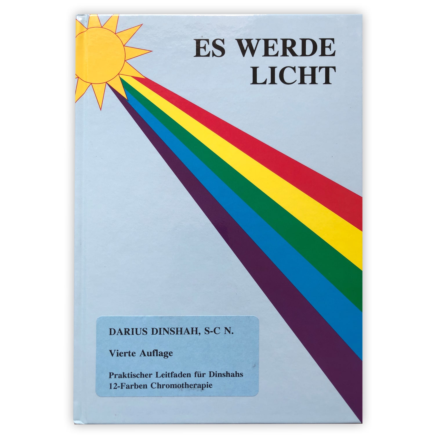 Buch: "Es werde Licht" von Darius Dinshah Buch Es werde Licht Dinshah